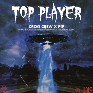 Top Player (feat. Tânărul $tar, Kvaxa, Trvxzen, Notmakeout, Edvil, Franch, Sent, IWDloki & Block 888) (Explicit)