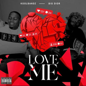 Love Me (feat. Koolbandz) (Explicit)