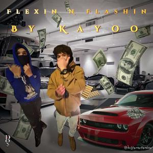 Flexin N Flashin (Explicit)