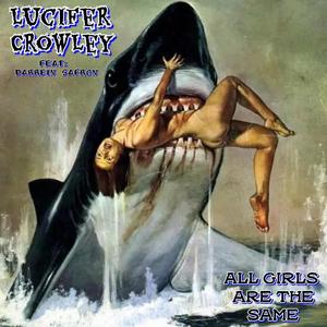 All Girls Are The Same (feat. Darrein Safron) (Explicit)