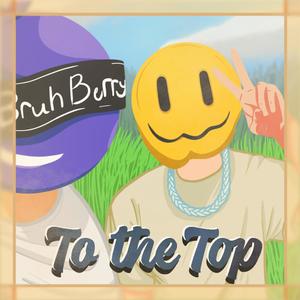 To the Top (feat. Paul)