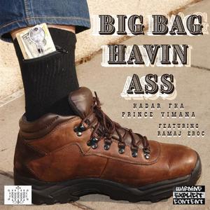 Big Bag Havin' Ass (feat. Ramaj Eroc) [Explicit]