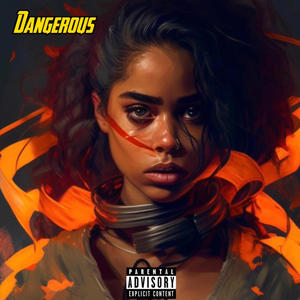 Dangerous (Explicit)