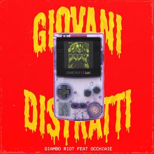 Giovani distratti (feat. Occhiaie)