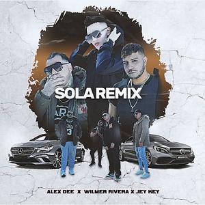 Sola (feat. Jeykey & Alex D) (Remix)