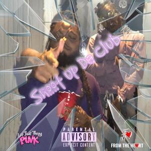 Shoot Up Da Club (feat. GodsGift) (Explicit)