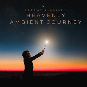 Heavenly Ambient Journey