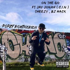 On the Go (feat. Jay Jonah Mobb Cin, Sheezy & Bz Mack) [Explicit]