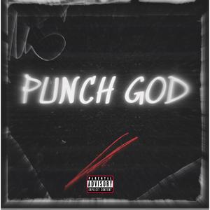 Punch God! (feat. MidNightt) [Explicit]