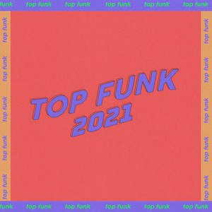 Top Funk BR 2021 (Explicit)