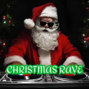 CHRISTMAS RAVE