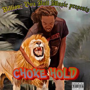 Choke Hold (Explicit)