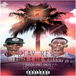 Stay Real (Explicit)