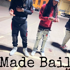 Made Bail (feat. Man Man Hundo) [Explicit]