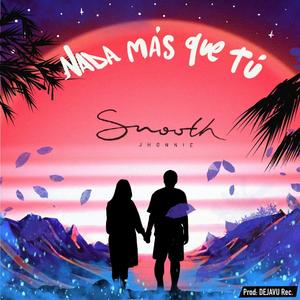 Nada más que tú (Explicit)