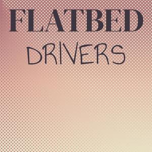 Flatbed Drivers