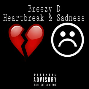 Heartbreak & Sadness