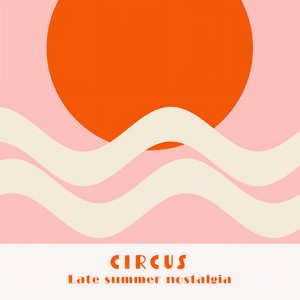 Late summer nostalgia