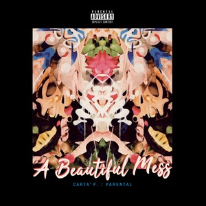 A Beautiful Mess (Deluxe Edition) [Explicit]