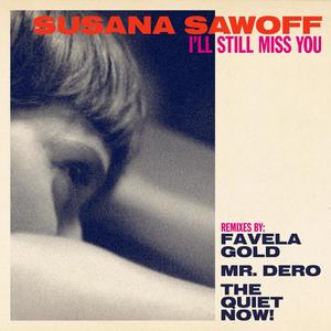I'll still miss you (Mr. Dero Remix)