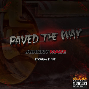 Paved The Way (Explicit)