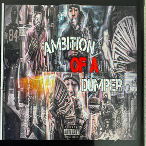 Ambition Of A Dumper (Explicit)