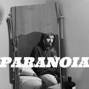 Paranoia (Explicit)