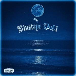 Blue Tapes, Vol. 1 (Explicit)