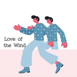 Love of the Wind (男声和声版)