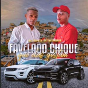 Favelado Chique Que Elas Gostam (Explicit)