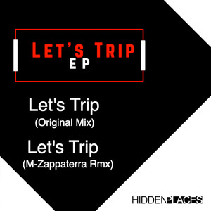 Let's Trip (Mirco Zappaterra Remix)