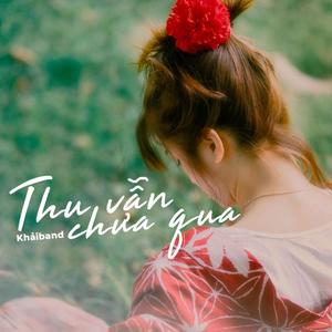 Thu vẫn chưa qua (Explicit)