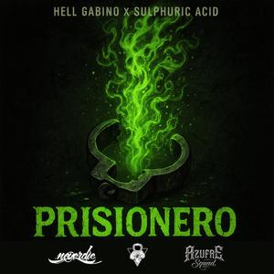 Prisionero (feat. Sulphuric Acid, Kinich & SXKRO|Explicit)