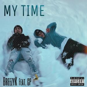 My Time(feat. Cp) (Explicit)