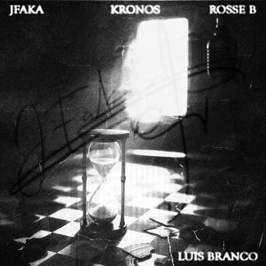 Kronos (feat. Rosse B & Luis Branco)