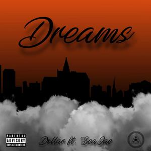 Dreams (feat. Seajae) (Explicit)