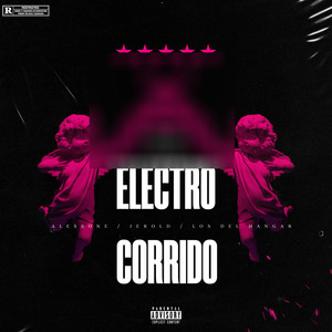 Electro Corrido (Explicit)