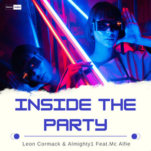 Inside the Party (Feat. MC Alfie)