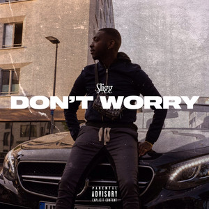 Don't Worry (Explicit)