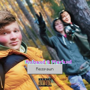 Respawn (Explicit)