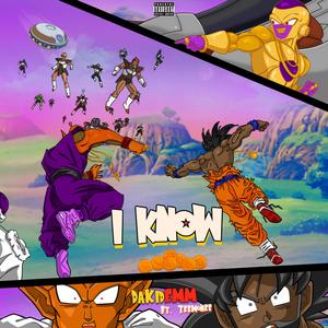 I know (feat. Teemonee) (Explicit)