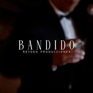 Bandido (Explicit)