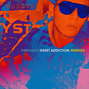 Sweet Addiction: Remixed