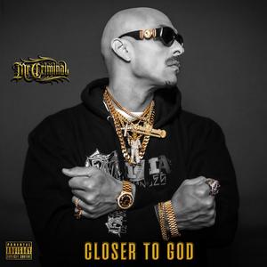 Closer To God (Explicit)