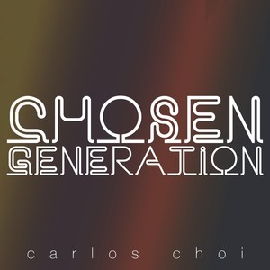 Chosen Generation