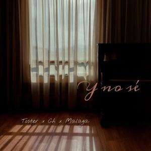 Y No sé (feat. Malaga & Ch) (Radio Edit)