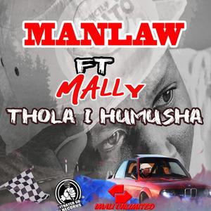 Thola Ihumusha (feat. mally)