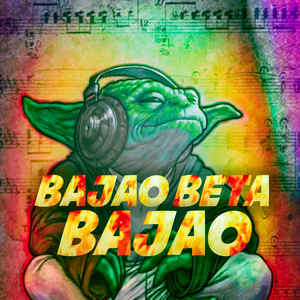 Bajao Beta Bajao (Trance Music)