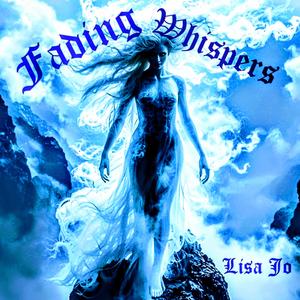 Fading Whispers
