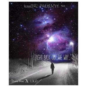Right Back Out The Way (Explicit)